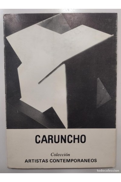 CARUNCHO. Artistas Contemporaneos